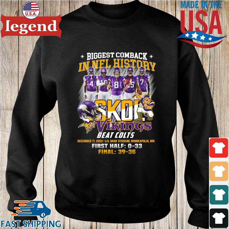 Minnesota Vikings Biggest Comeback In NFL History Skol Vikings Beat Colts  Shirt - Limotees