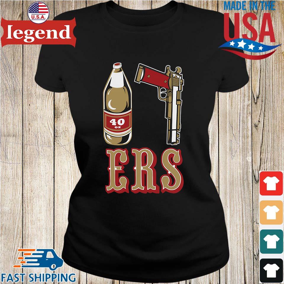 San Francisco 49ers 40oz And Gun shirt,Sweater, Hoodie, And Long