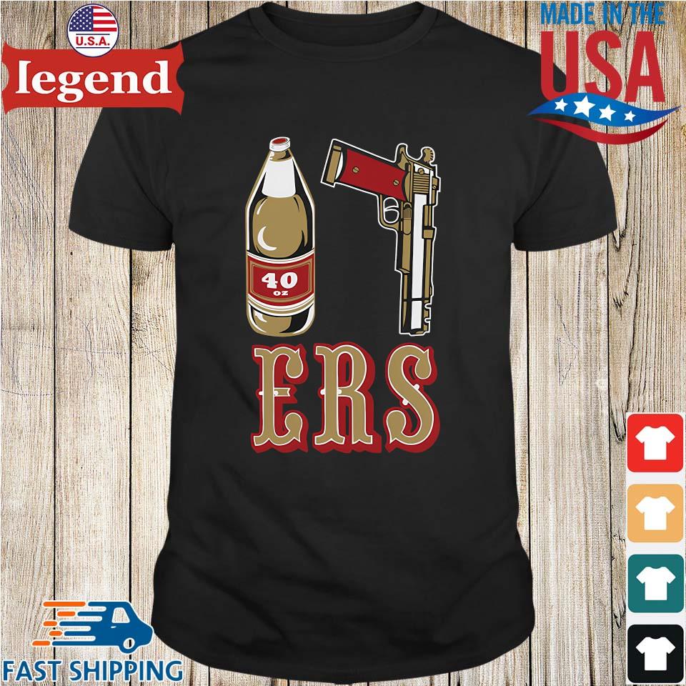 Official San Francisco 49ers 40oz And Gun T-shirt,Sweater, Hoodie