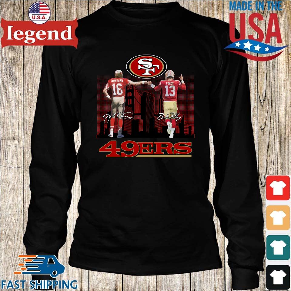 San Francisco 49ers City Joe Montana And Brock Purdy Signatures T-shirt,  hoodie, sweater, long sleeve and tank top