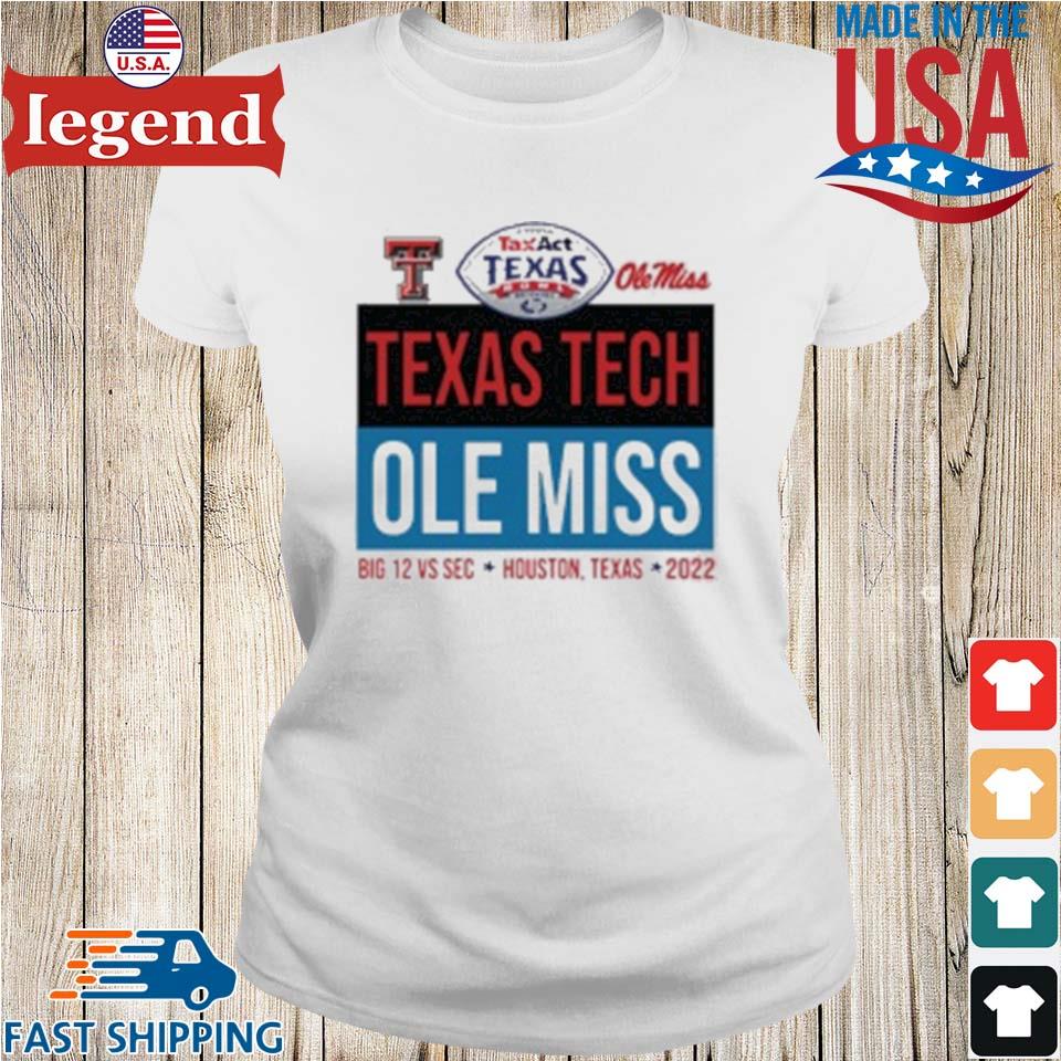 Texas Tech Red Raiders Vs Ole Miss Rebels Taxact Texas Bowl Head To Head T Shirtsweater Hoodie 4552