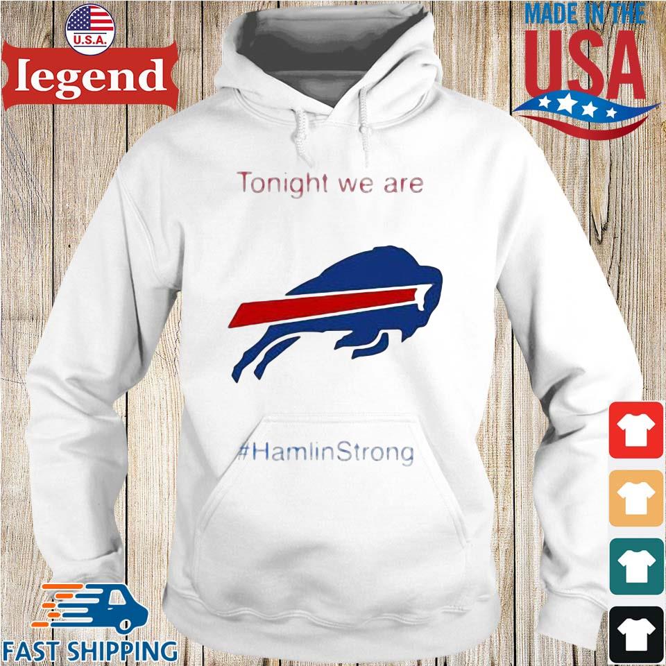 Tonight We Are Strong Damar Hamlin Hamlin Strong Shirt, hoodie, sweater,  long sleeve and tank top