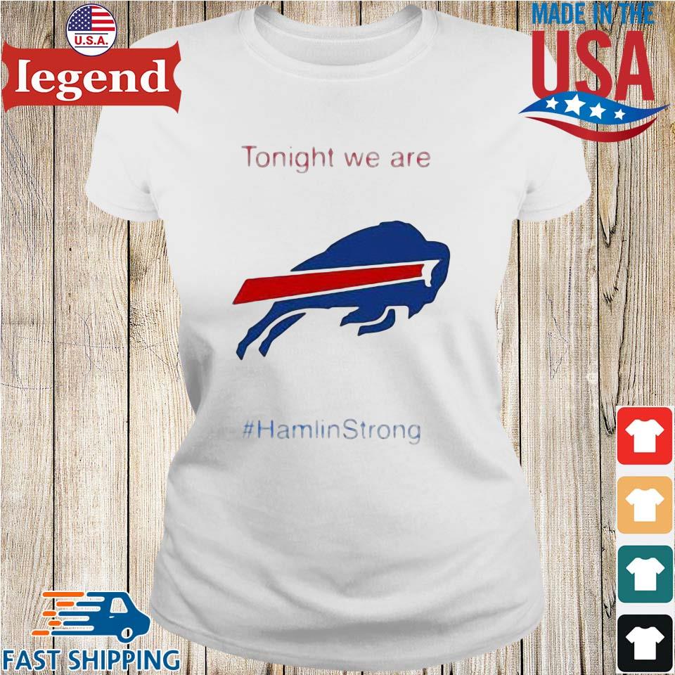 Tonight We Are Strong Damar Hamlin Hamlin Strong T-shirt,Sweater, Hoodie,  And Long Sleeved, Ladies, Tank Top