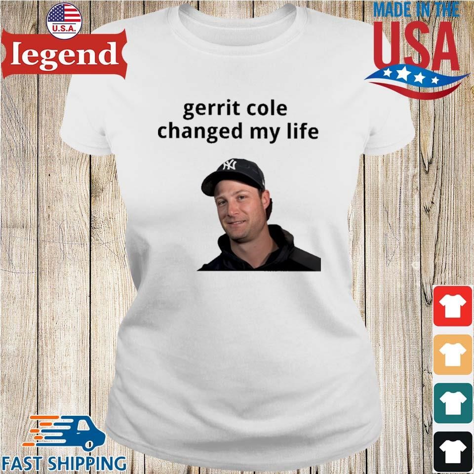 Official Kreidtastrophe Gerrit Cole Changed My Life Shirt, hoodie, sweater,  long sleeve and tank top