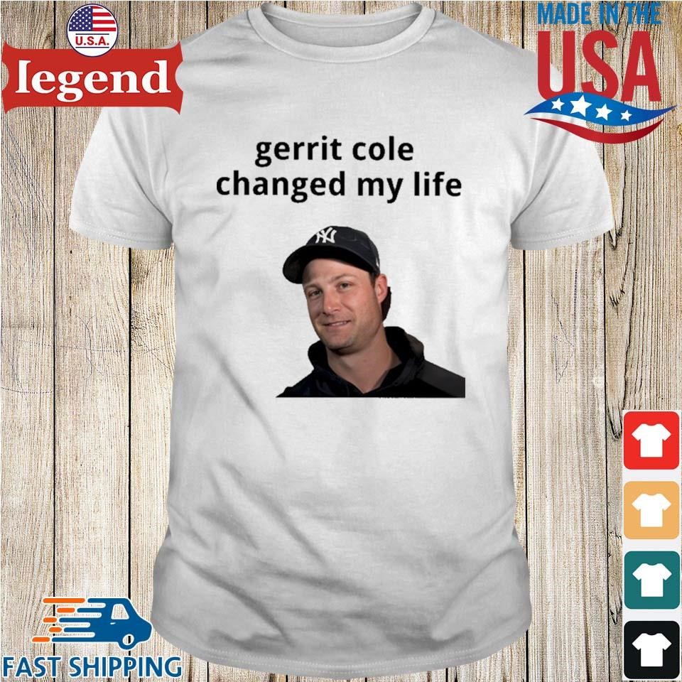 Kreidtastrophe Gerrit Cole Changed My Life shirt, hoodie, sweater, long  sleeve and tank top