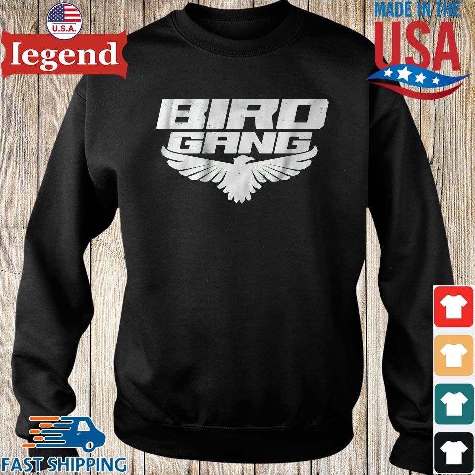 Bird Gang Eagles Philadelphia Team T Shirts, Hoodies, Sweatshirts