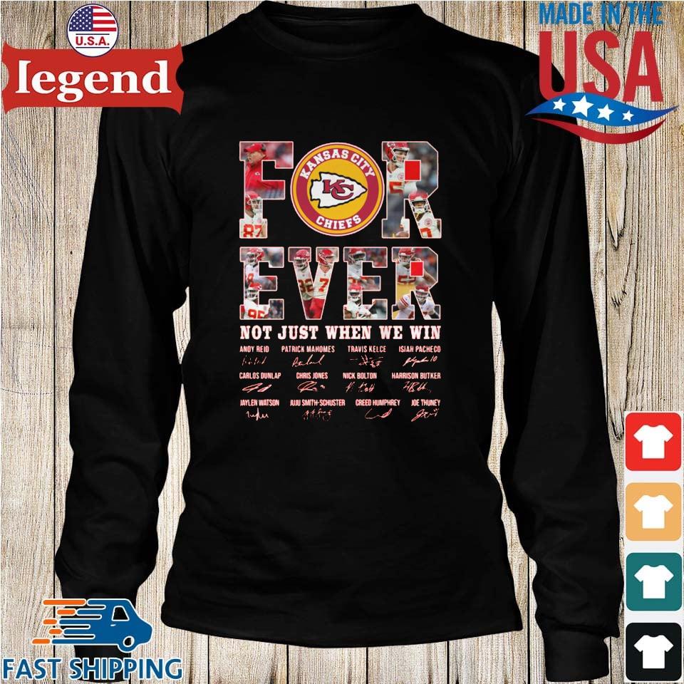 Forever Not Just When We Win Kansas City Chiefs Signatures T-Shirt - TeeNavi