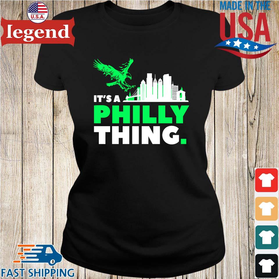 Philadelphia Eagles Nike It's A Philly Thing Shirt, hoodie, sweater, ladies  v-neck and tank top