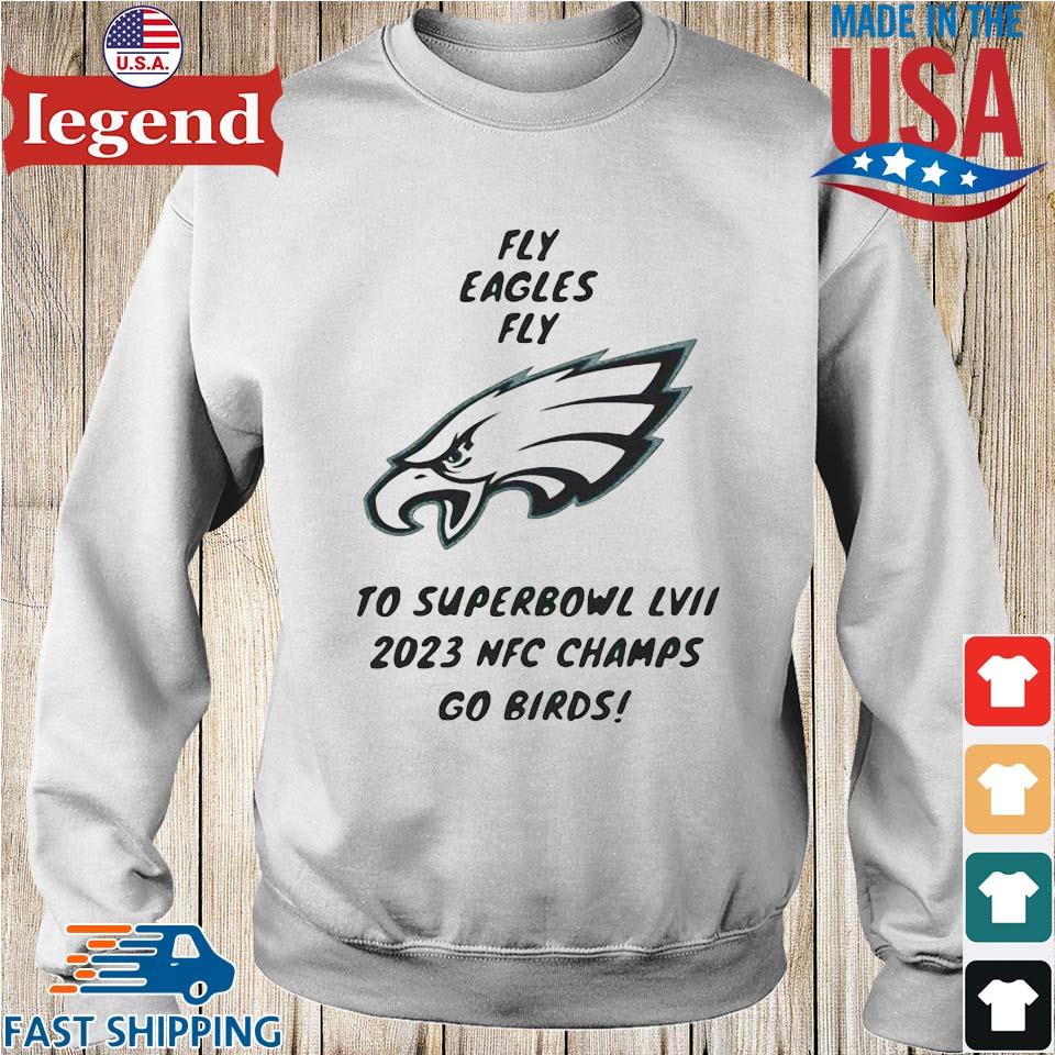 Philadelphia eagles fly eagles fly to super bowl lvii 2023 nfc champs go  birds shirt - KING TEE STORE