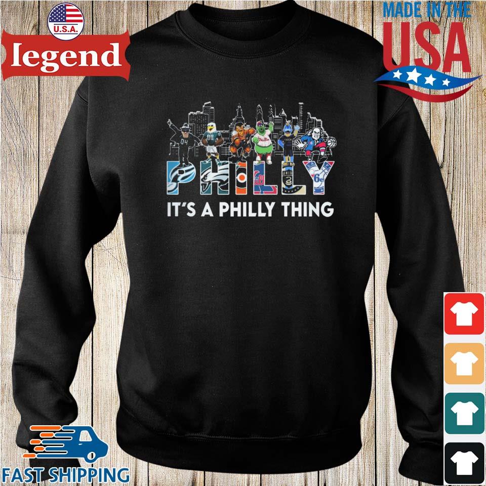 Philadelphia city, It's A Philly thing shirt, hoodie, sweater, long sleeve  and tank top