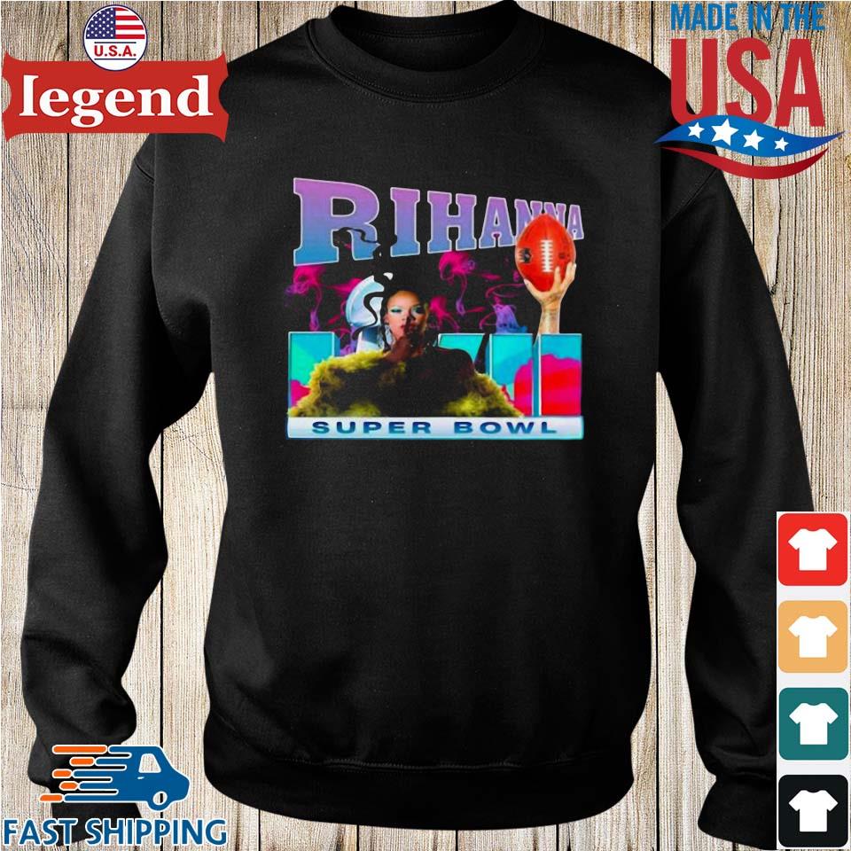 Rihanna Super Bowl 57 LVII 2023 shirt, hoodie, sweater, long sleeve and  tank top