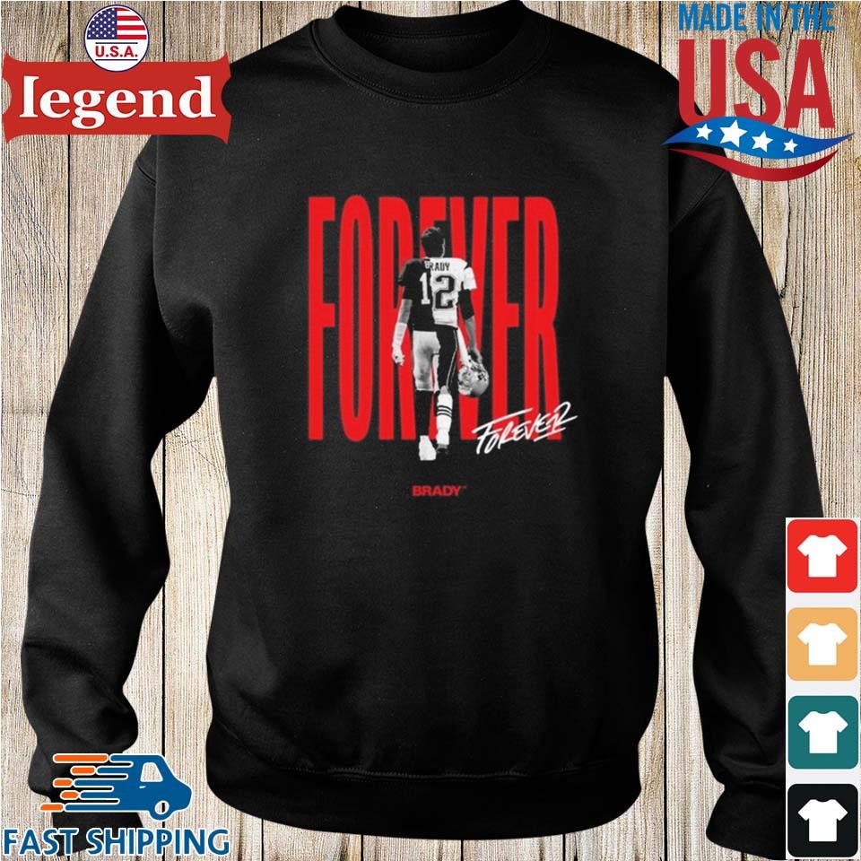 Official brady Forever 12 T-Shirt, Tom Brady 2023 Shirt, hoodie, sweater,  long sleeve and tank top