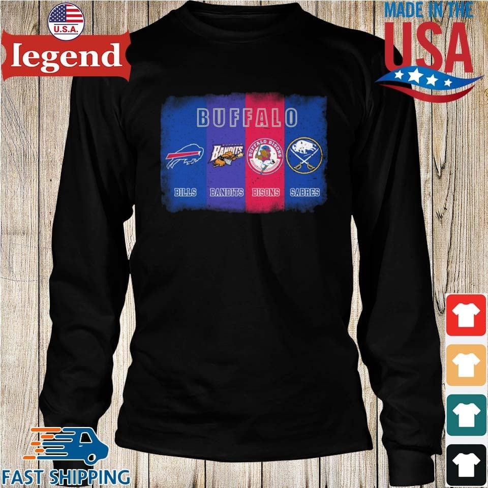 Buffalo Bills And Bandits And Bisons And Sabres shirt, hoodie