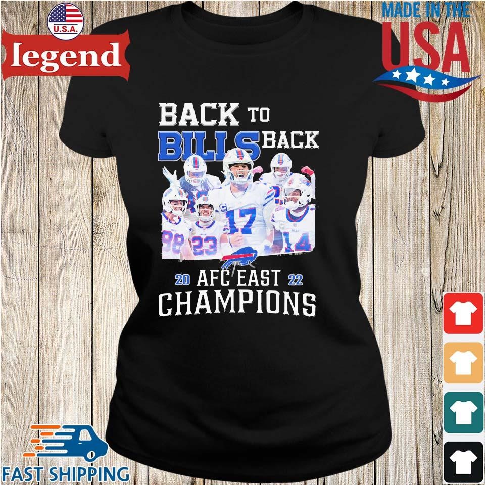 Original Back To Bills Back Afc East Champions 2022 T-shirt,Sweater,  Hoodie, And Long Sleeved, Ladies, Tank Top