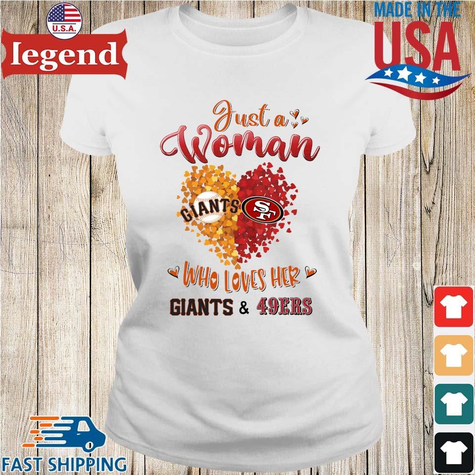 Original Heart Just A Woman Who Loves Her Giants And 49ers T-shirt,Sweater,  Hoodie, And Long Sleeved, Ladies, Tank Top