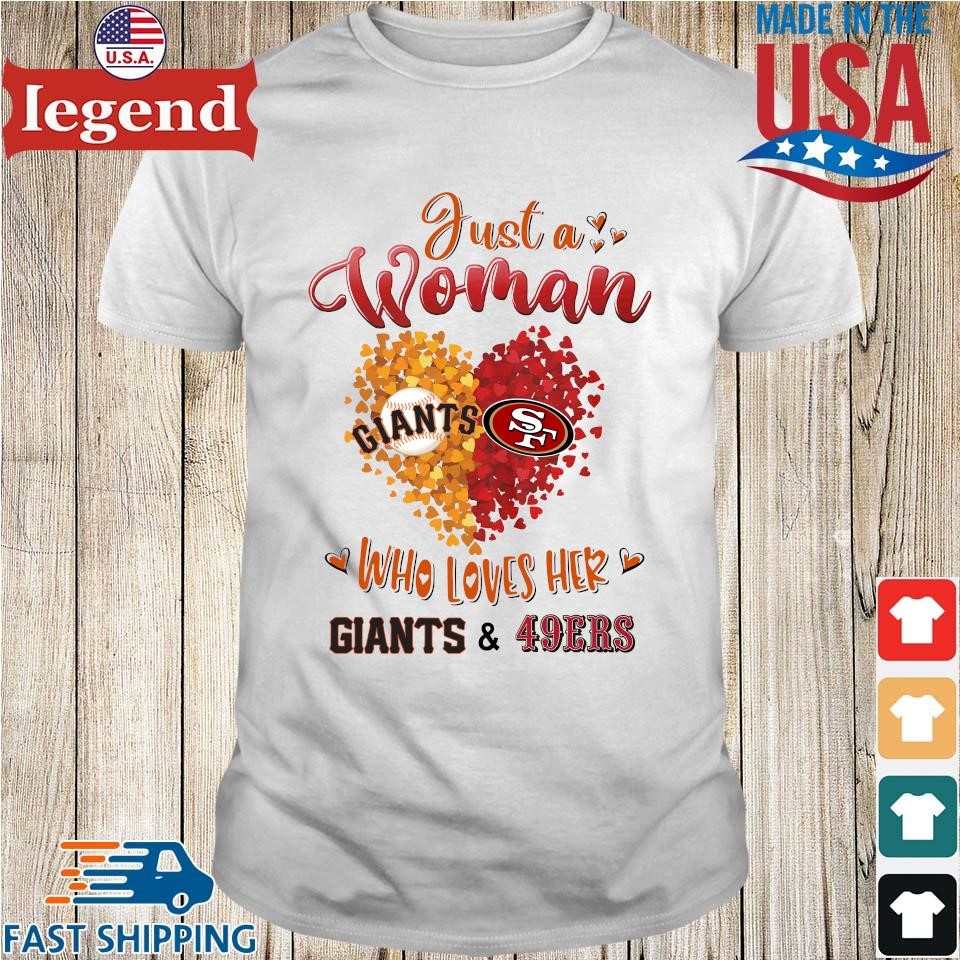 Original Heart Just A Woman Who Loves Her Giants And 49ers T-shirt,Sweater,  Hoodie, And Long Sleeved, Ladies, Tank Top