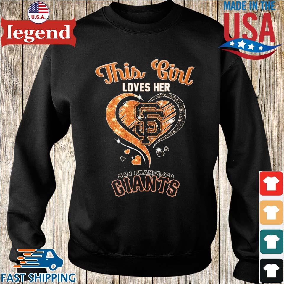 Heart This Girl Love San Francisco Giants Shirt, hoodie, sweater, long  sleeve and tank top