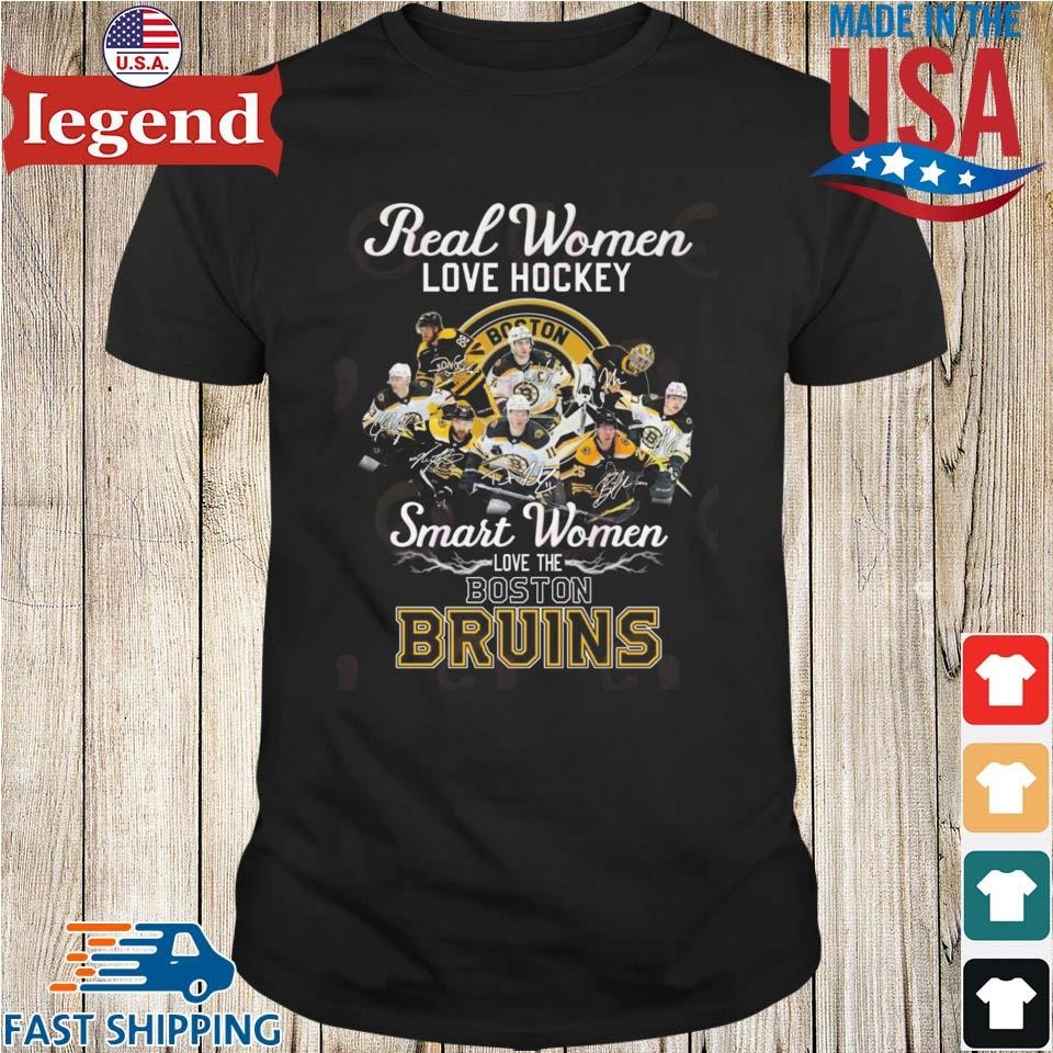 Boston Bruins Real Women love Hockey smart Women love the Bruins