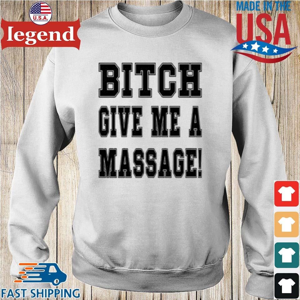 Deshaun Watson Bitch Give Me A Massage T-Shirt