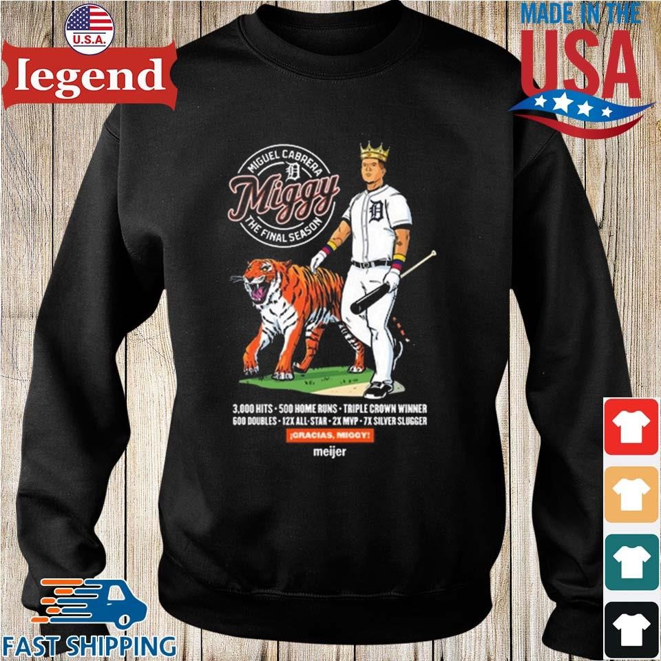 Detroit Tigers Miguel Cabrera Miggy The Final Season T-shirt,Sweater,  Hoodie, And Long Sleeved, Ladies, Tank Top