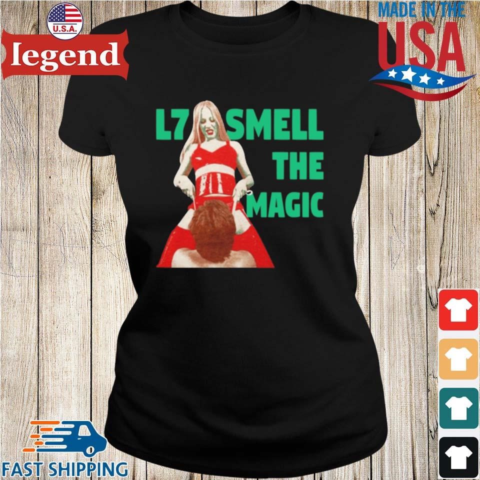 L7 Smell The Magic T-shirt,Sweater, Hoodie, And Long Sleeved