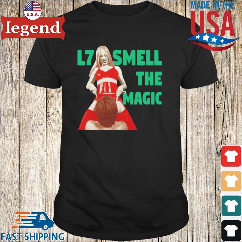 L7 Smell The Magic T-shirt,Sweater, Hoodie, And Long Sleeved