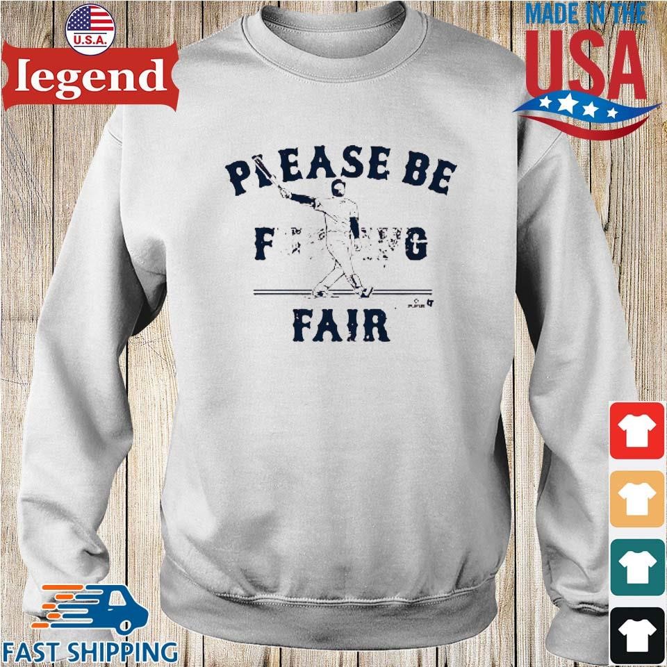 Alex Verdugo please be fair shirt, hoodie, sweater, long sleeve