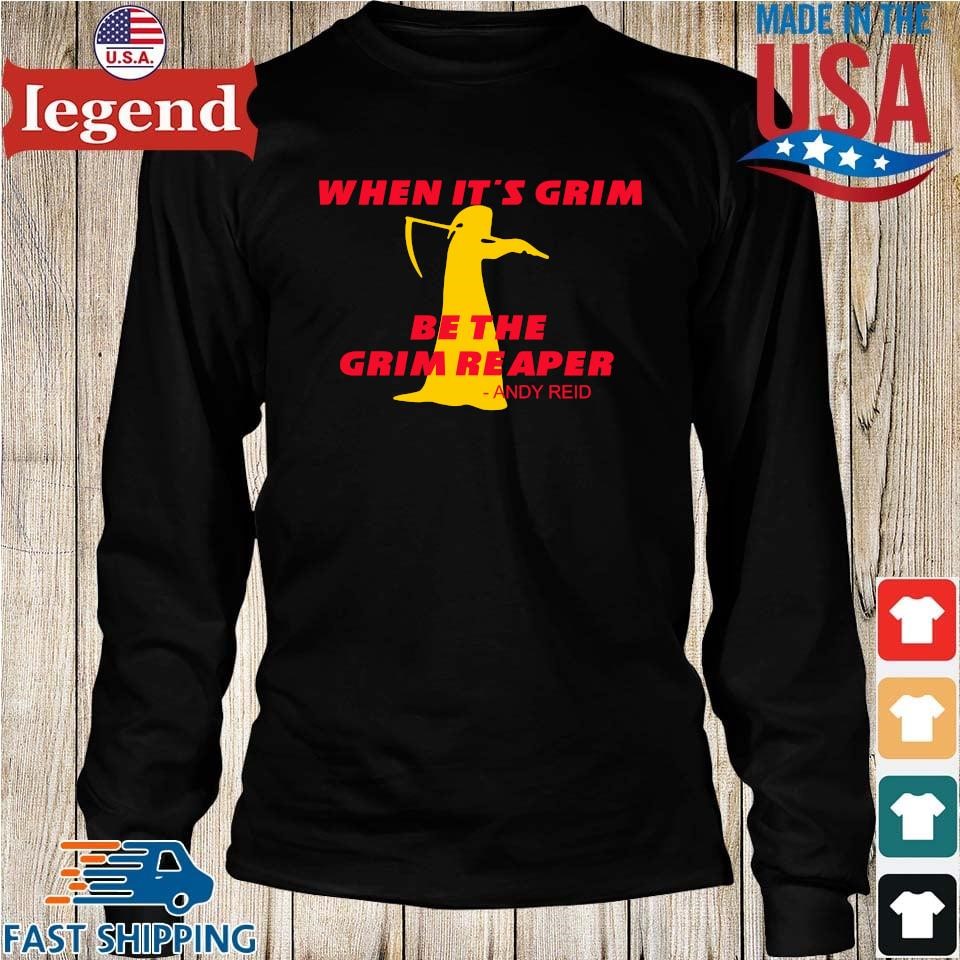 When It's Grim Be The Grim Reaper, Kansas City Chiefs Andy Reid T-shirt -  Guineashirt Premium ™ LLC