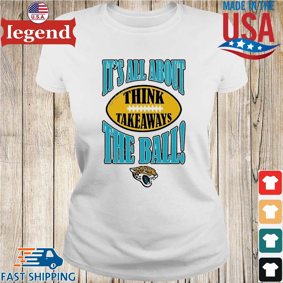 Original Jacksonville Jaguars It's All About The Ball Think