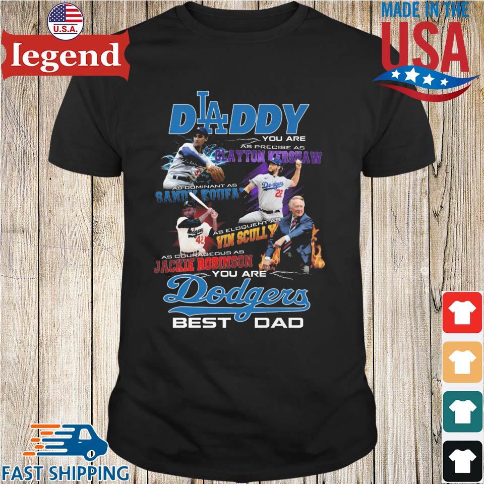 Daddy You Are As Precise As Clayton Kershaw You Are Dodgers Best Dad T-shirt,Sweater,  Hoodie, And Long Sleeved, Ladies, Tank Top