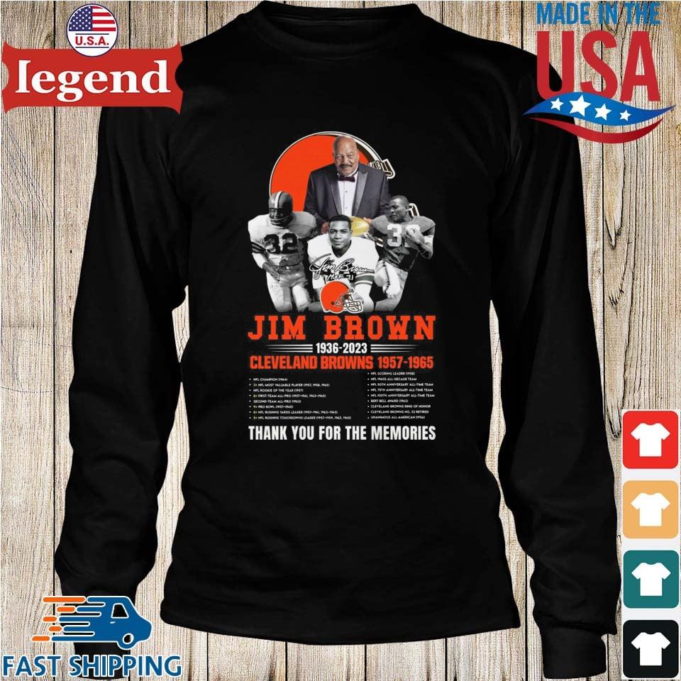 Jim Brown 1936 2023 Cleveland Browns 1957 1965 thank you for the memories  signature shirt, hoodie, sweater, long sleeve and tank top