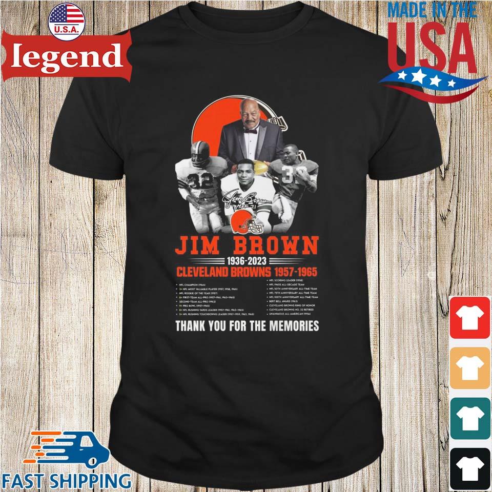 Jim Brown 1936 – 2023 Cleveland Browns 1957 – 1965 Thank You For The  Memories Signature shirt, hoodie, sweater, long sleeve and tank top