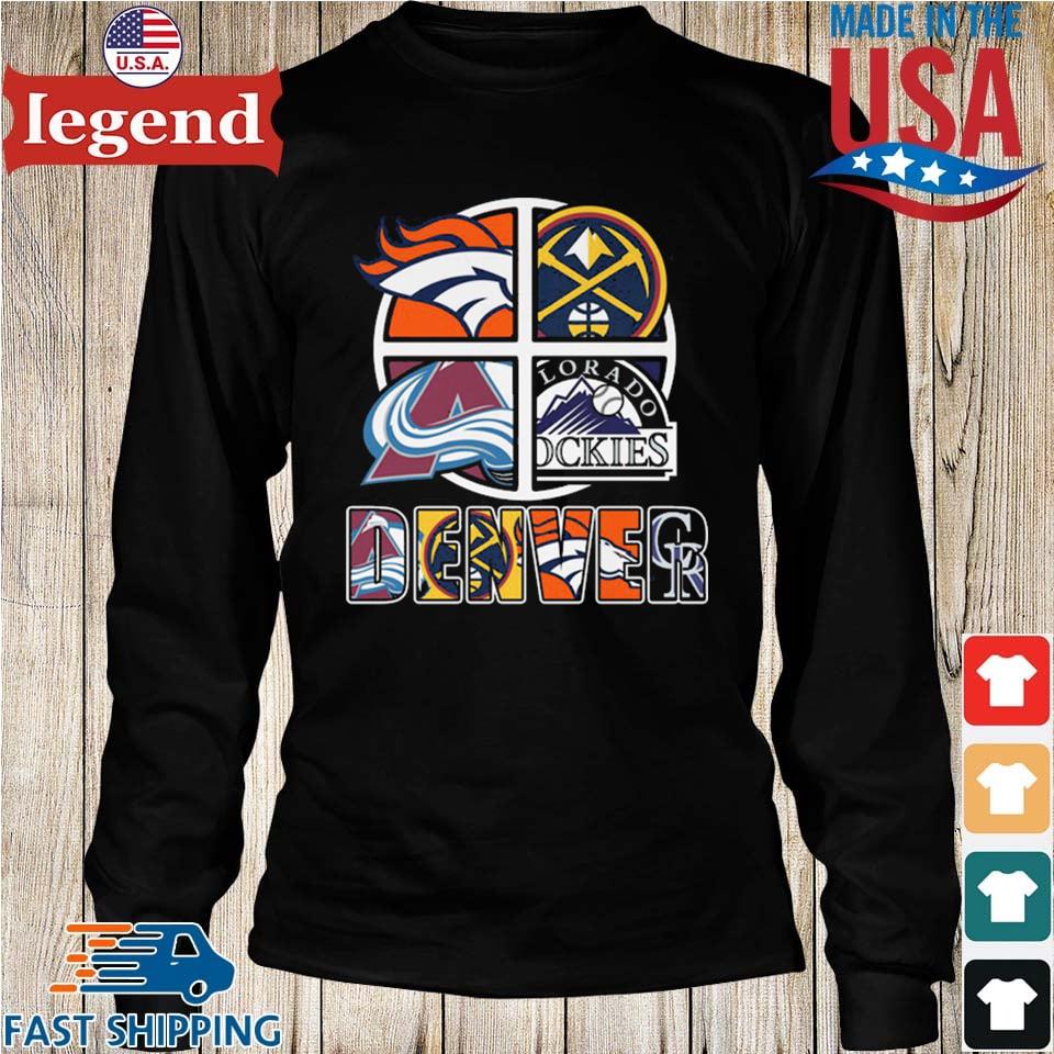 Denver Sport Teams Broncos Rockies Avalanche And Nuggets 2023 T-shirt,  hoodie, longsleeve, sweatshirt, v-neck tee