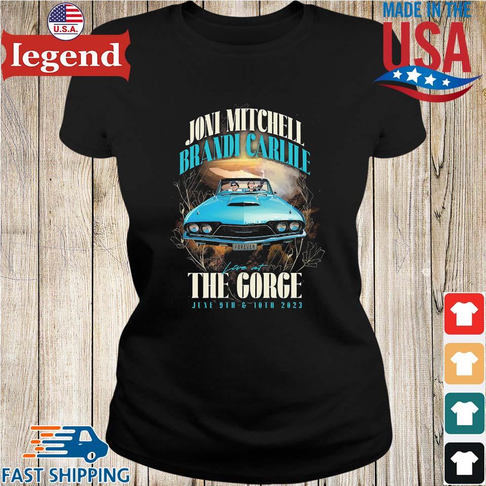 Joni Mitchell Brandi Carlile Live At The Gorge June 9th & 10th 2023  T-shirt,Sweater, Hoodie, And Long Sleeved, Ladies, Tank Top