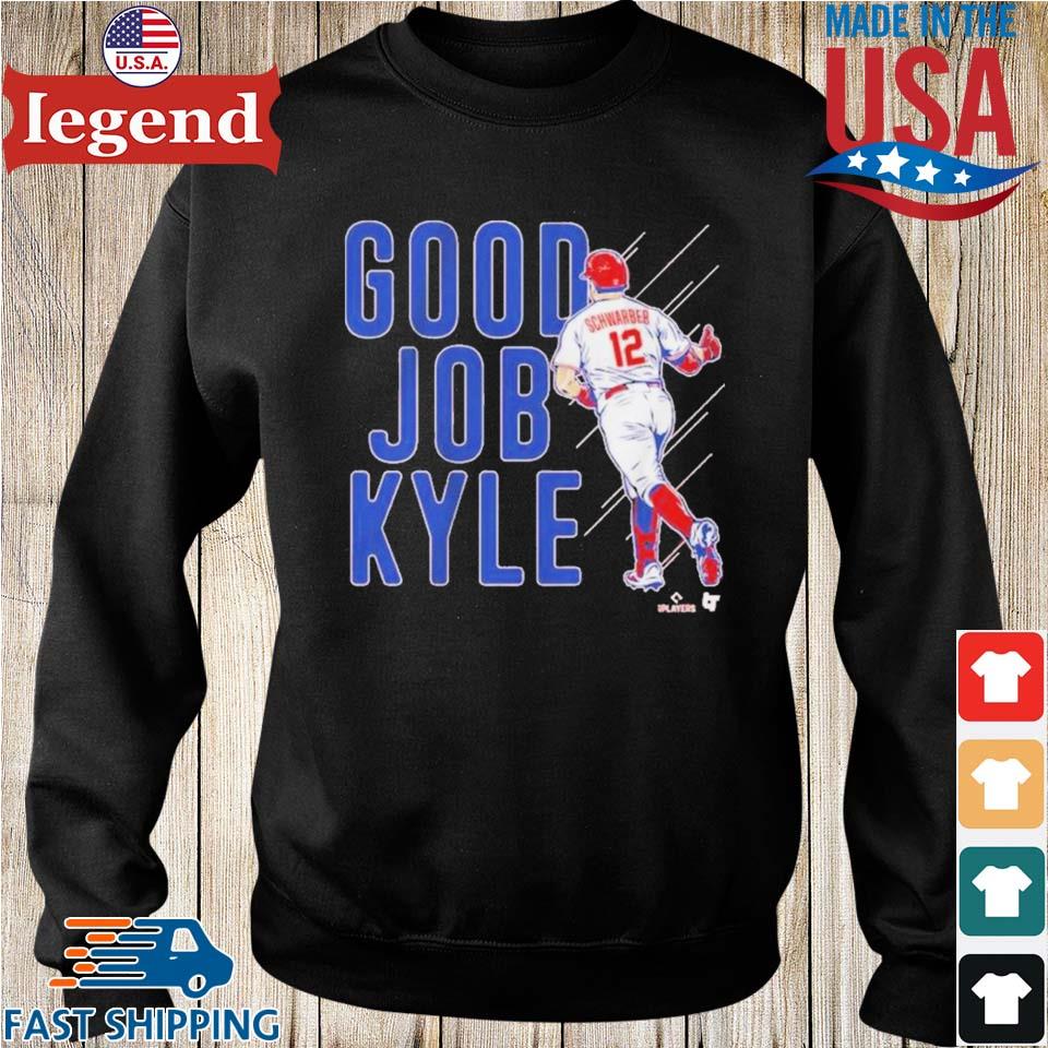 Kyle Schwarber: Good Job Kyle, Adult T-Shirt / 3XL - MLB - Sports Fan Gear | breakingt