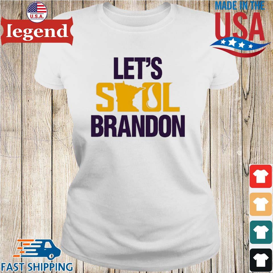 Minnesota Vikings Let's Skol Brandon T-shirt,Sweater, Hoodie, And