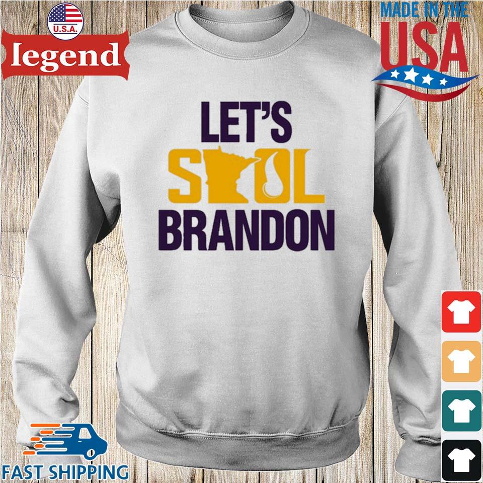 Minnesota Vikings Let's Skol Brandon T-shirt,Sweater, Hoodie, And Long  Sleeved, Ladies, Tank Top