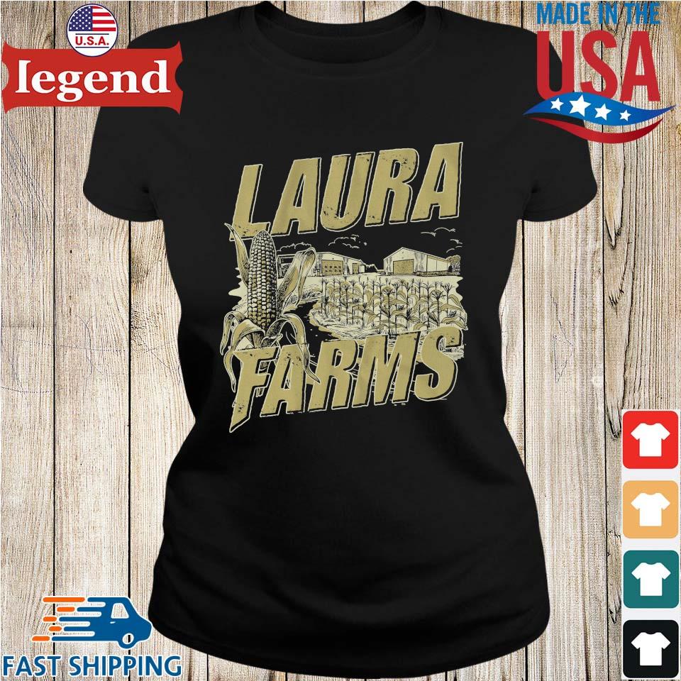 Official Laura Farms T-shirt,Sweater, Hoodie, And Long Sleeved, Ladies,  Tank Top