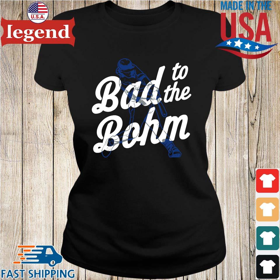 Original Alec Bohm Philadelphia Phillies Bad To The Bohm T-shirt,Sweater,  Hoodie, And Long Sleeved, Ladies, Tank Top