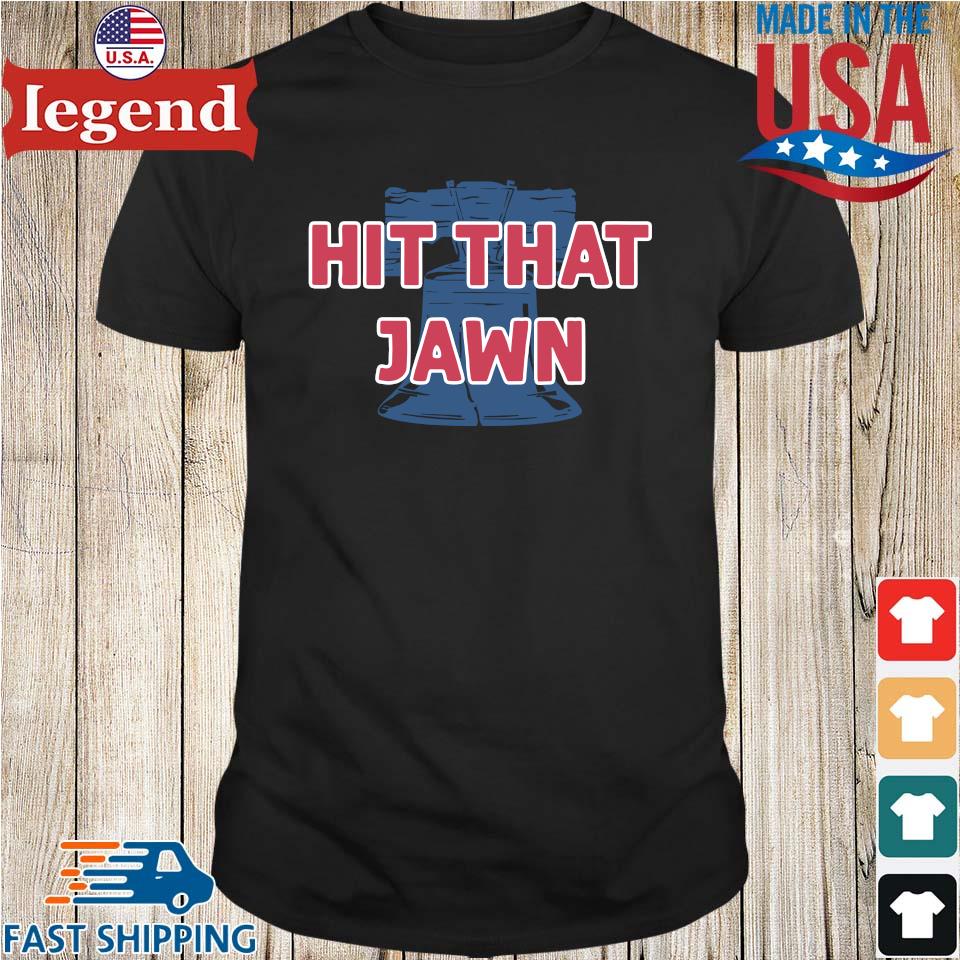 Original Philadelphia Phillies Hit That Jawn T-shirt,Sweater