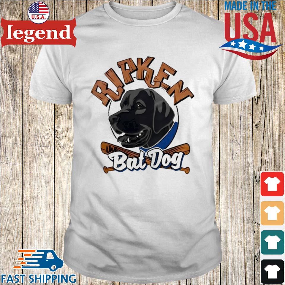 Ripken The Bat Dog T-shirt,Sweater, Hoodie, And Long Sleeved, Ladies, Tank  Top