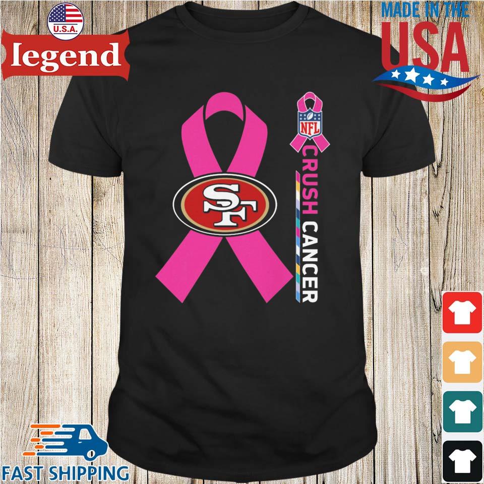 Crush Cancer San Francisco 49ers NFL Shirt Cancer Support Women Men Shirt -  Best Seller Shirts Design In Usa