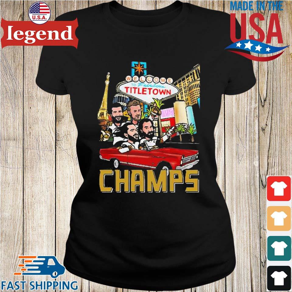 Official Vegas Golden Knights Welcome to Fabulous Titletown Champs Shirt,  hoodie, sweater, long sleeve and tank top