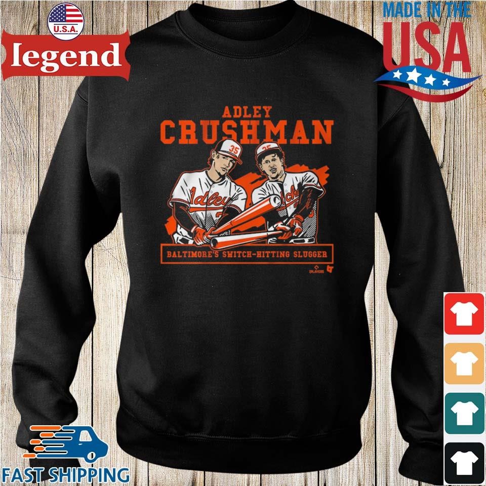 Official Adley Rutschman Baltimore'S Switch-Hitting Slugger t-shirt,  hoodie, longsleeve, sweater