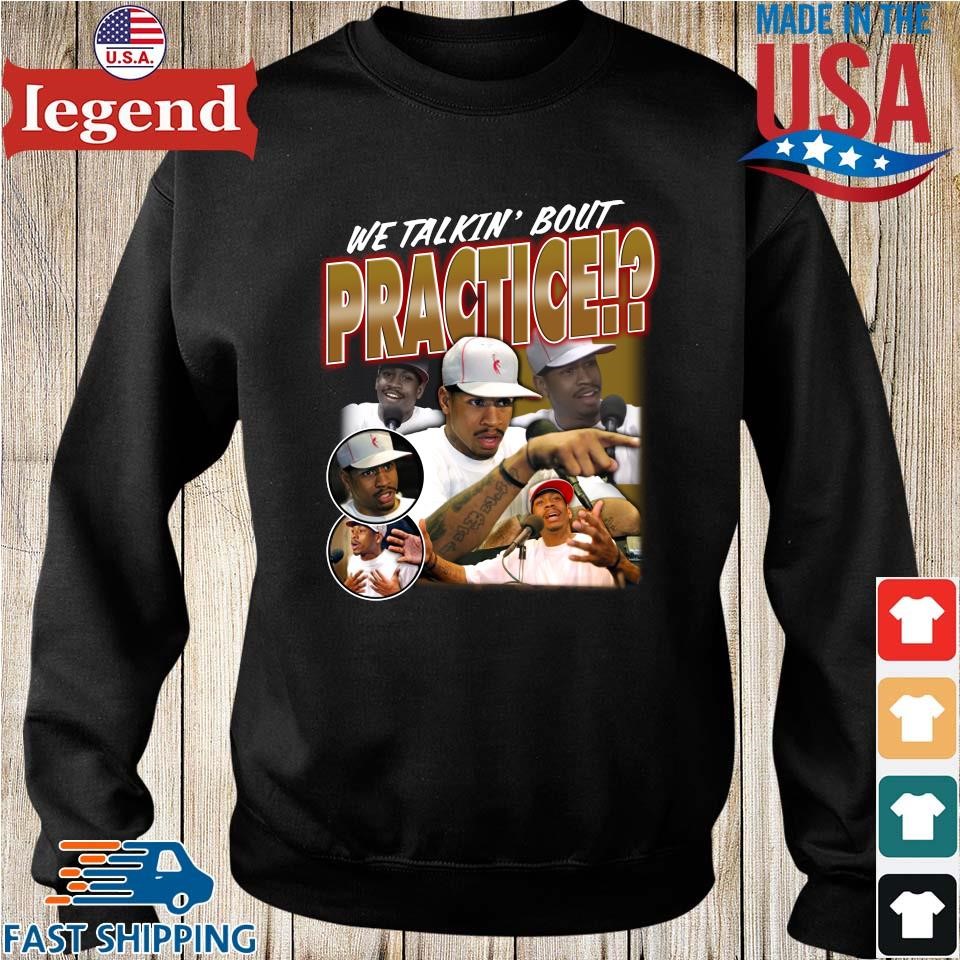 Allen Iverson practice shirt, hoodie, sweater, long sleeve and tank top