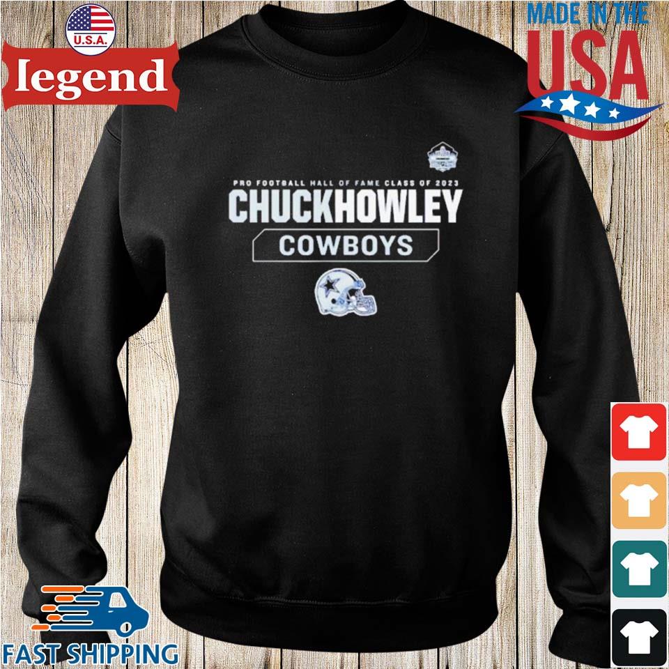 Official chuck howley Dallas Cowboys pro Football hall of fame 2023 T-shirts,  hoodie, tank top, sweater and long sleeve t-shirt