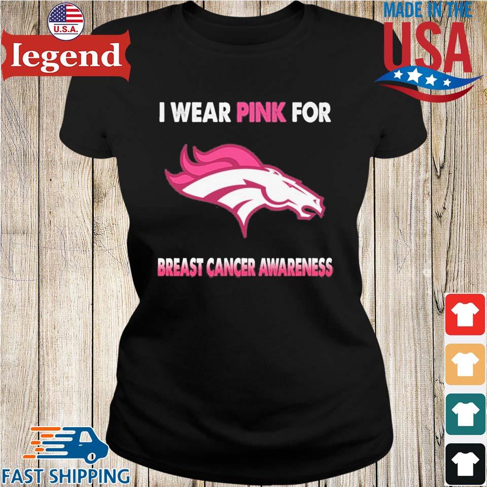 Denver Broncos I Wear Pink For Breast Cancer Awareness 2023 T-shirt,Sweater,  Hoodie, And Long Sleeved, Ladies, Tank Top