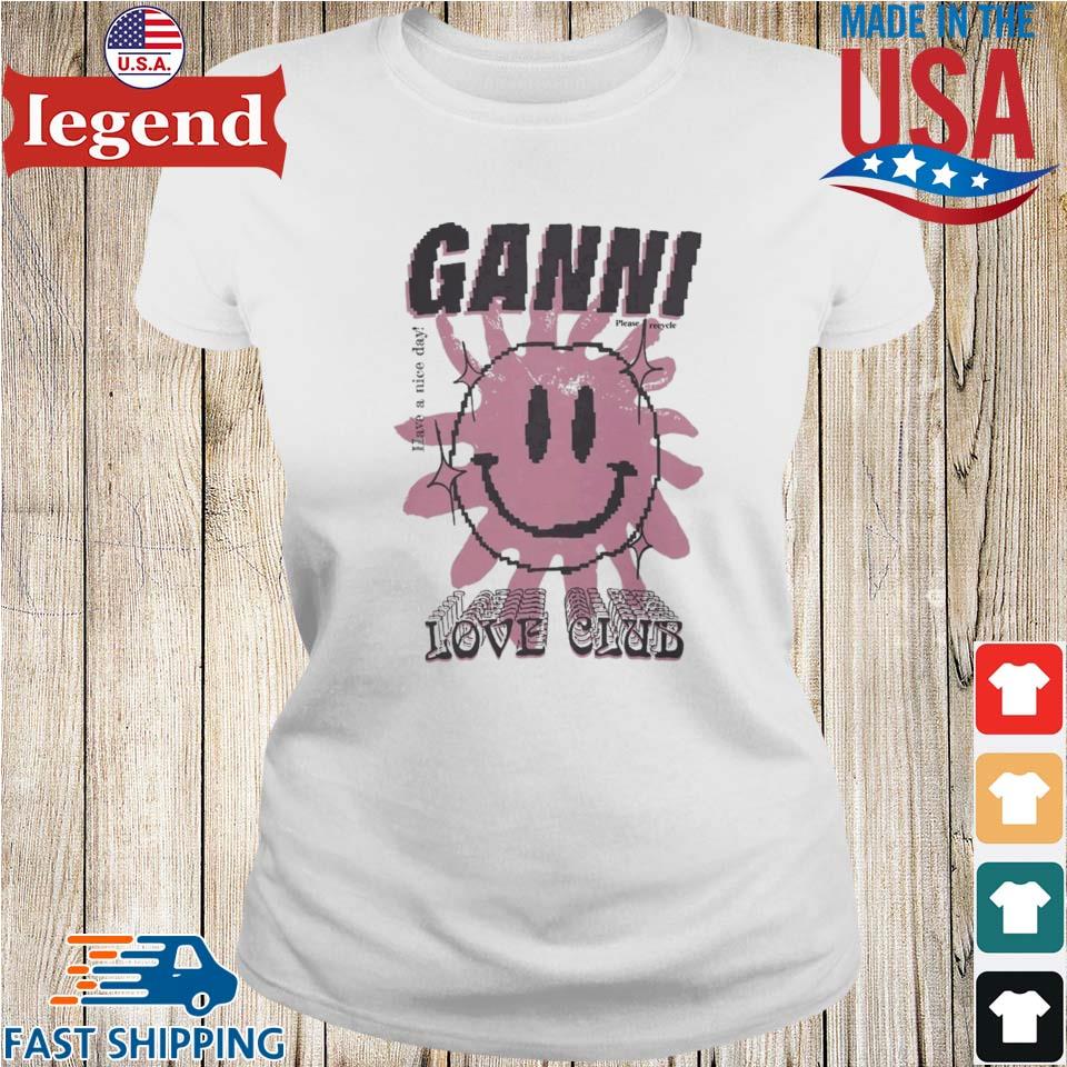Ganni Love Club 2023 T-shirt,Sweater, Hoodie, And Long Sleeved, Ladies,  Tank Top