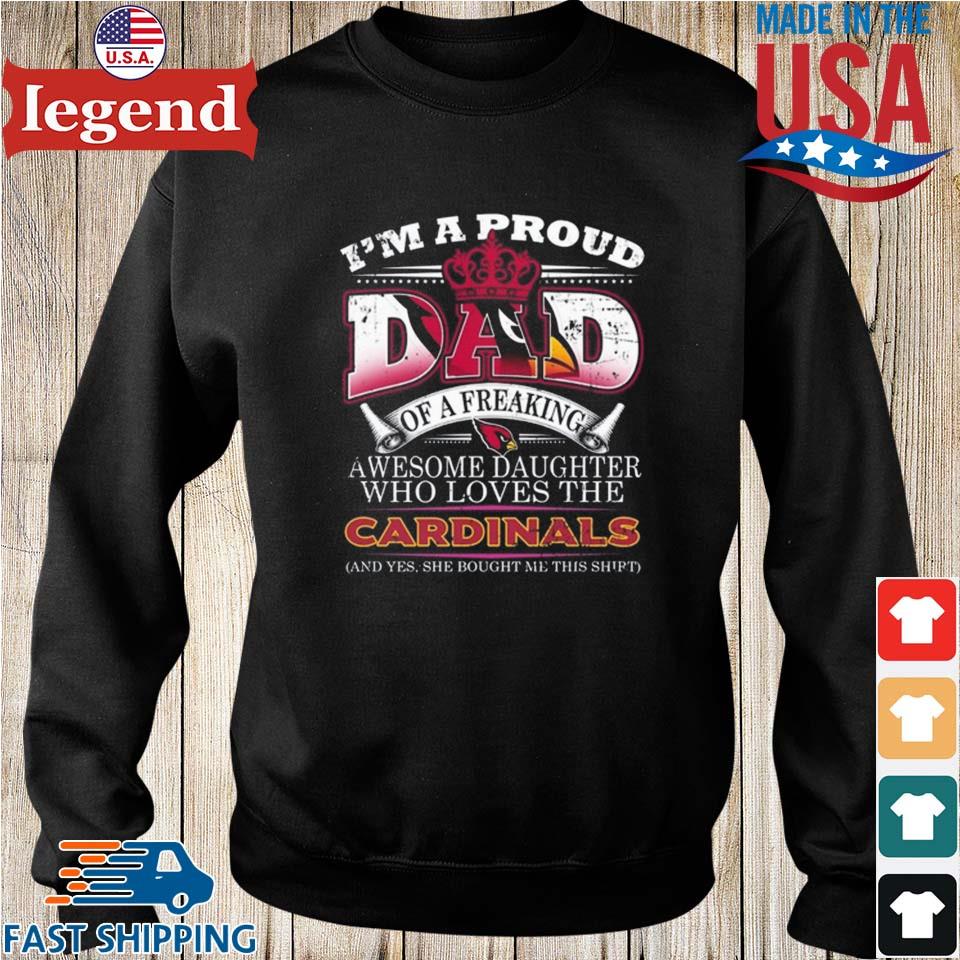 Proud Of Dad Of An Awesome Daughter Arizona Cardinals T Shirts