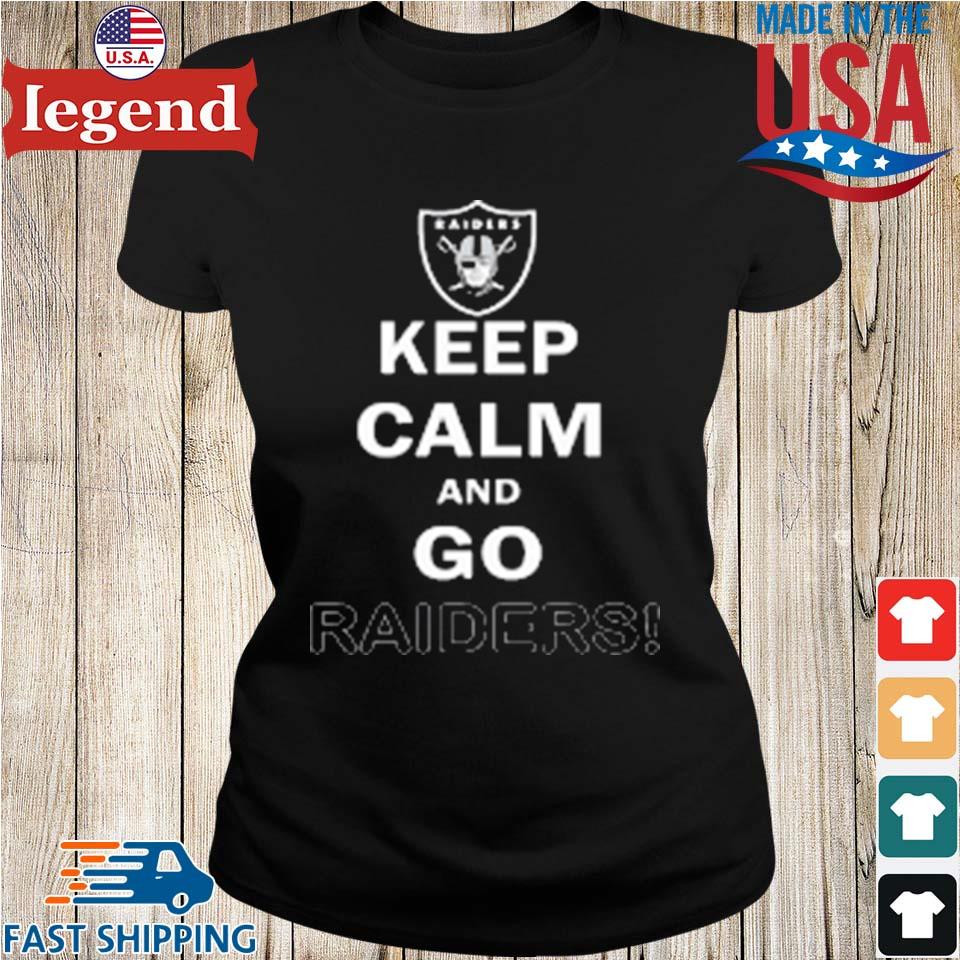 Keep Calm And Go Las Vegas Raiders Nfl T-shirt,Sweater, Hoodie, And Long  Sleeved, Ladies, Tank Top